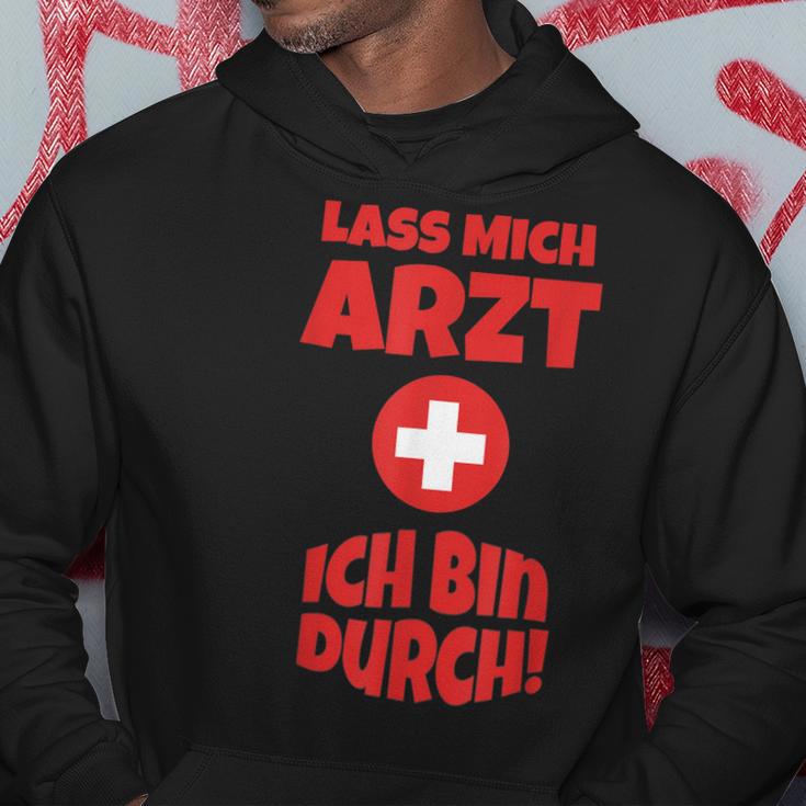 Arzt Kostüm Lustig Lass Mich Arzt Ich Bin Durch Hoodie Lustige Geschenke