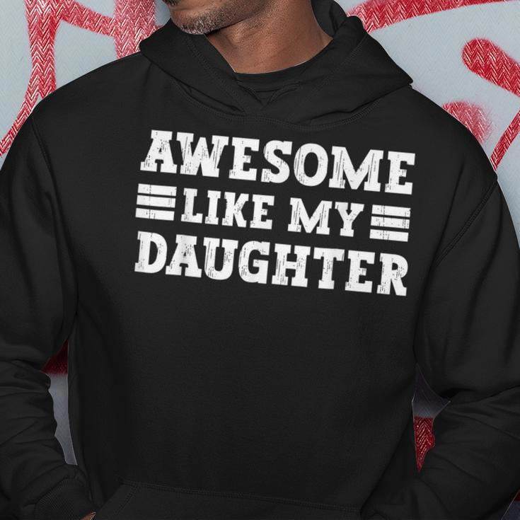 Awesome Like My Daughter Vintage Fathers Day Hoodie Unique Gifts