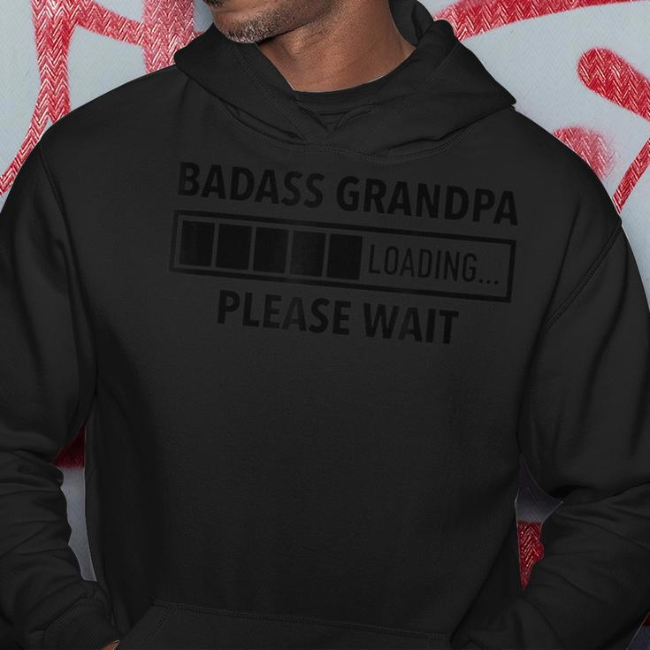 Badass Grandpa Loading Please Wait Gift For Mens Hoodie Unique Gifts