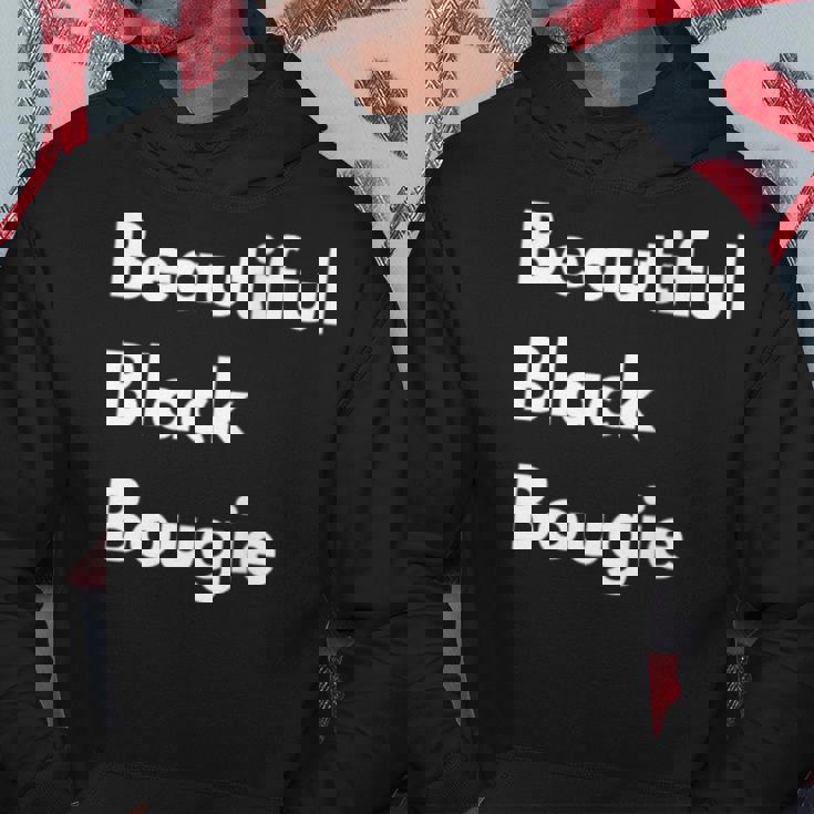 Beautiful Black Bougie Hoodie Unique Gifts
