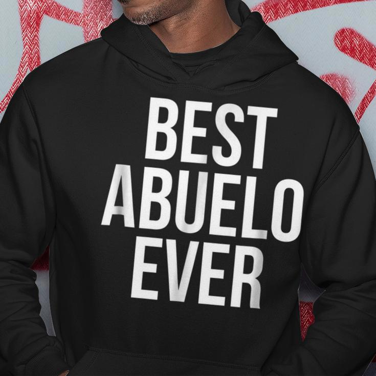 Best Abuelo Ever Best Grandpa Ever Latino Apparel Gift For Mens Hoodie Unique Gifts
