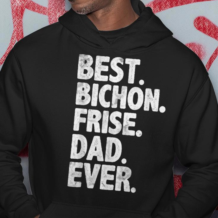 Best Bichon Frise Dad Ever Funny Dog Owner Daddy Cool Father Hoodie Unique Gifts
