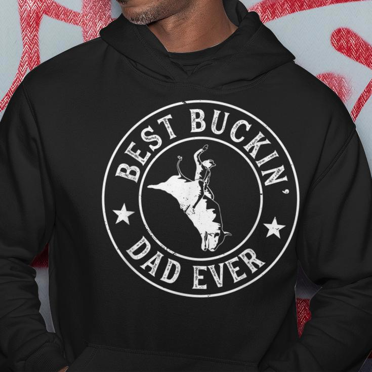 Best Buckin Dad Ever Cowboy Bull Riding Rodeo Funny Gift For Mens Hoodie Funny Gifts
