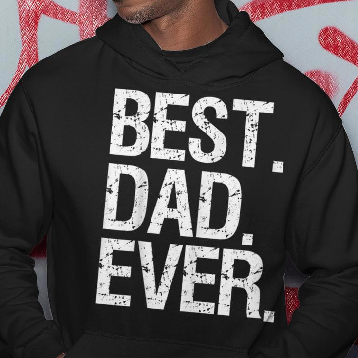 Best Dad Ever Funny Fathers Day Gift Idea For Daddy Gift For Mens Hoodie Unique Gifts
