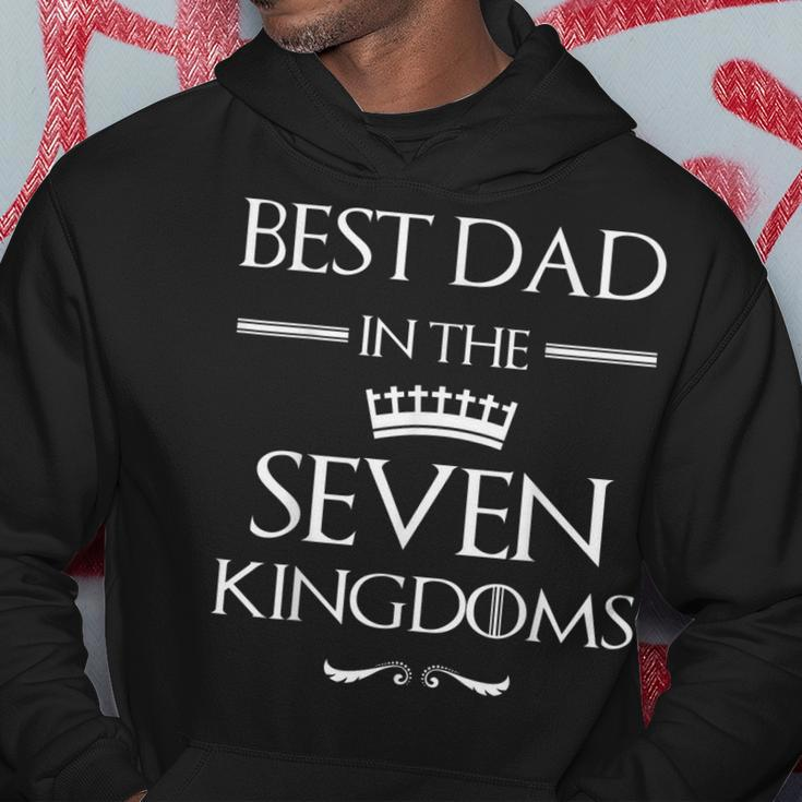 Best Dad In The Seven 7 Kingdoms Fathers Day Dads Gift Hoodie Unique Gifts