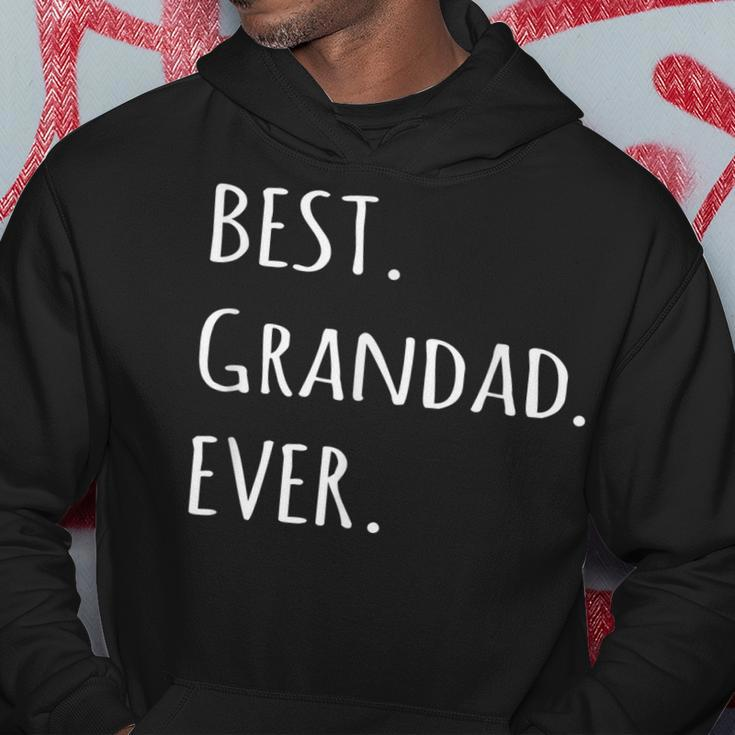Best Grandad Ever Grandpa Nickname TextHoodie Unique Gifts