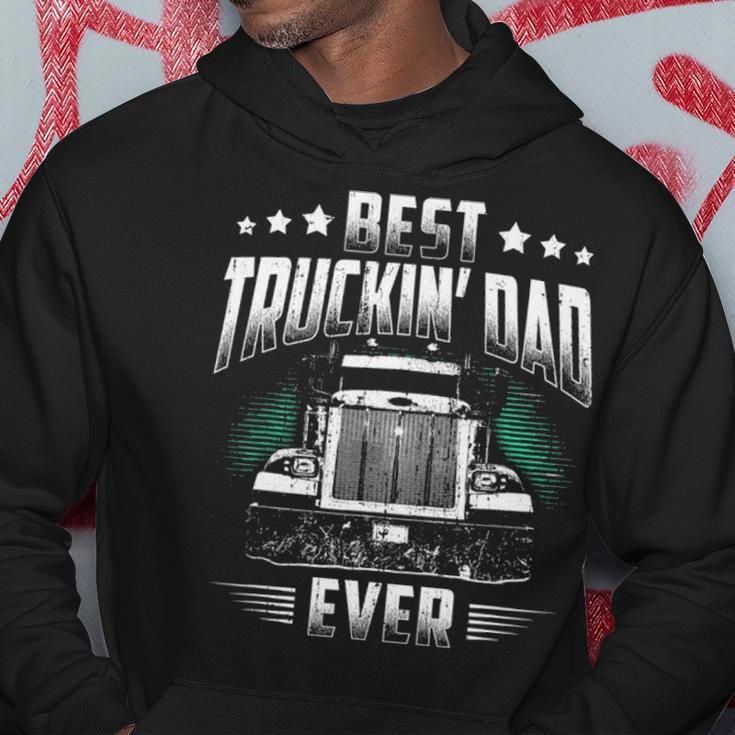 Best Truckin Dad Ever Fathers Day Loving Trucker Hoodie Funny Gifts