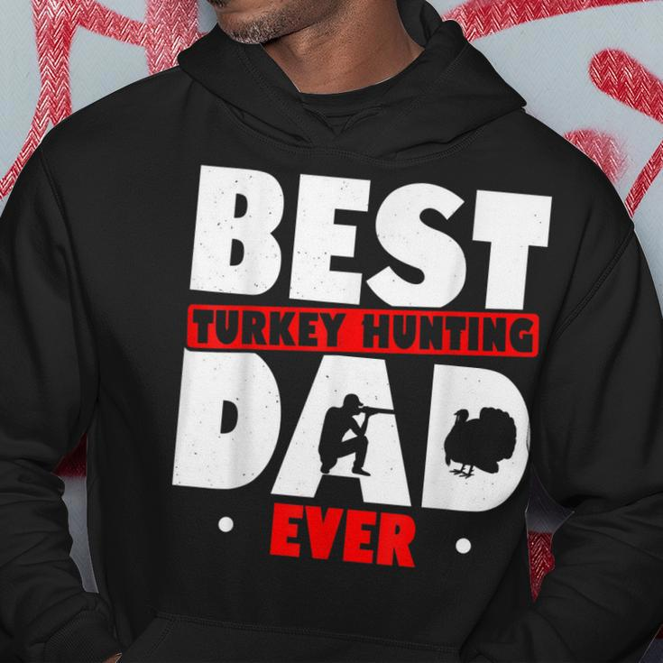Best Turkey Hunting Dad Ever Turkey Hunter Loves Hunting Gift For Mens Hoodie Funny Gifts