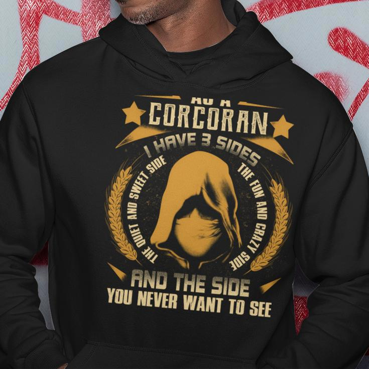 Corcoran - I Have 3 Sides You Never Want To See Hoodie Funny Gifts