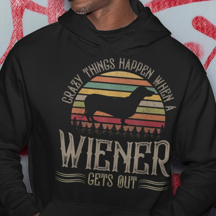 Crazy Things Happen When A Wiener Gets Out Dachshund V2 Hoodie Funny Gifts