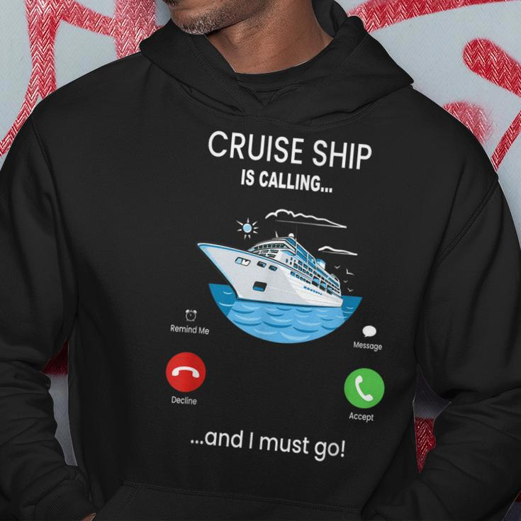 Cruise Ship Is Calling And I Must Go Cruising Lover Hoodie Unique Gifts