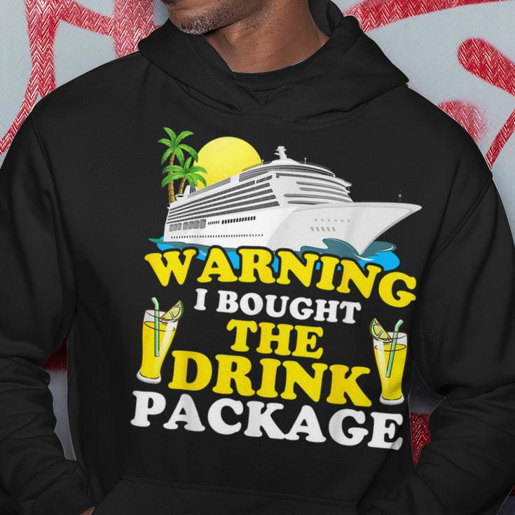 Cruise Ship Warning I Bought The Drink Package Funny Hoodie Unique Gifts