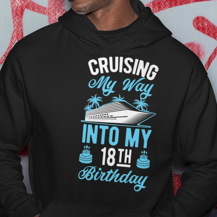 Cruising My Way Into My 18Th Birthday Party Supply Vacation Hoodie Funny Gifts