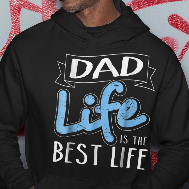 Dad Life Is The Best Life Matching Family Hoodie Unique Gifts