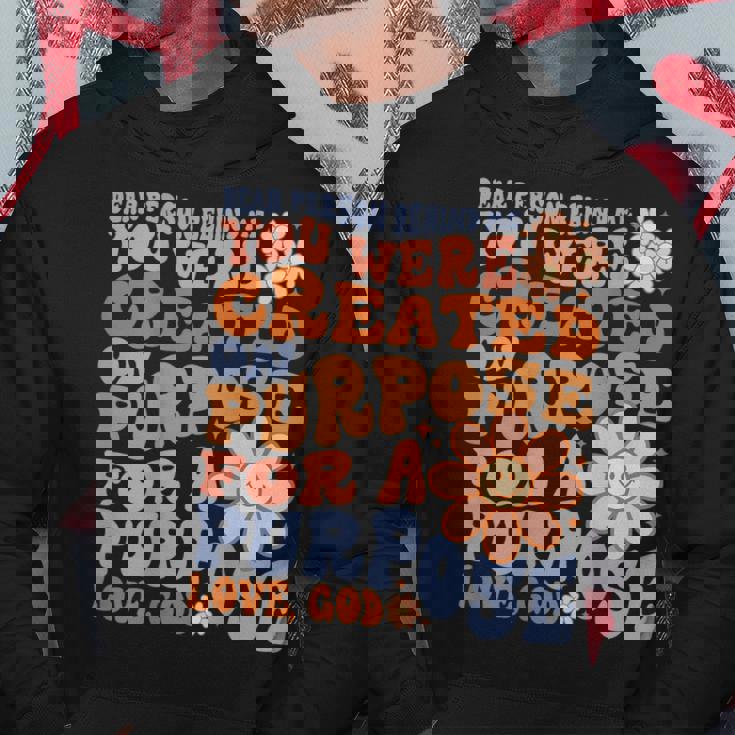 Dear Person Behind Me You Were Created On Purpose Back Print Hoodie Unique Gifts