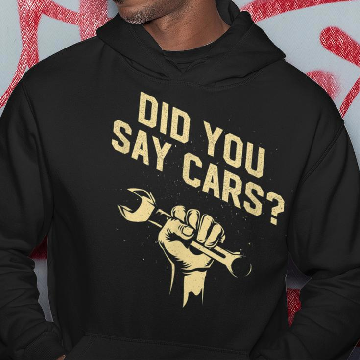 Did You Say Cars Mechanic Car Lover Car Repair Hoodie Unique Gifts