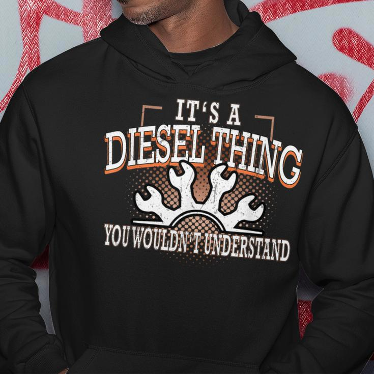 Diesel Thing Dont Understand Funny Truckers Mechanic Hoodie Unique Gifts