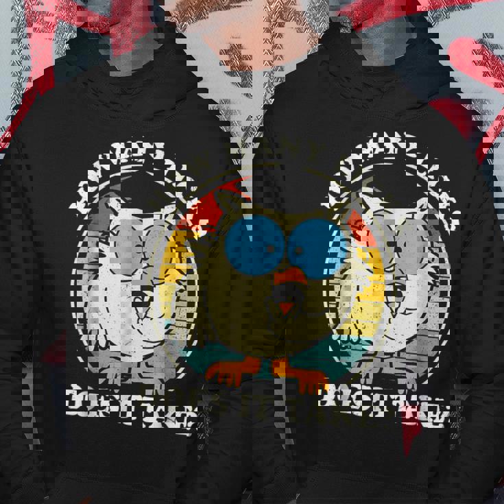 Does It Take Hoodie Unique Gifts