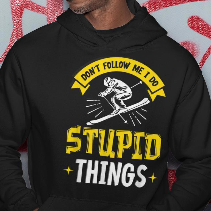 Dont Follow Me I Do Stupid Things Ski Skiing Skiers Skier Hoodie Funny Gifts