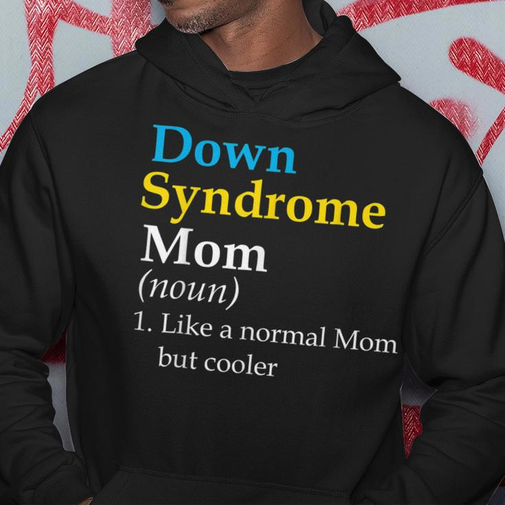 Down Syndrome Mom Funny Definition World Awareness Day Hoodie Unique Gifts