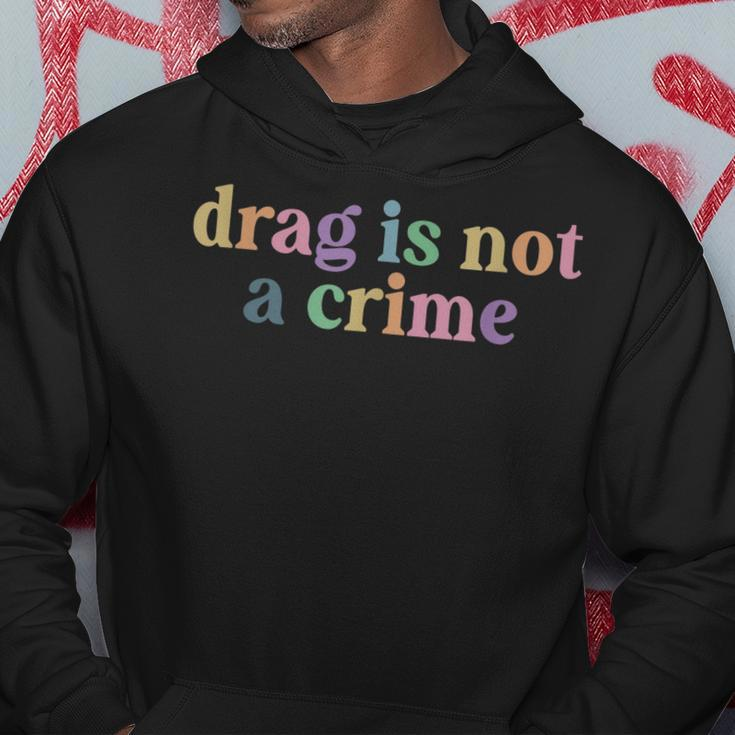 DRAG Is Not A Crime Lgbt Gay Trans Pride Ally Queener Hoodie Unique Gifts