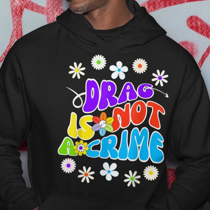 Drag Is Not A Crime Support Drag Queens Hoodie Unique Gifts