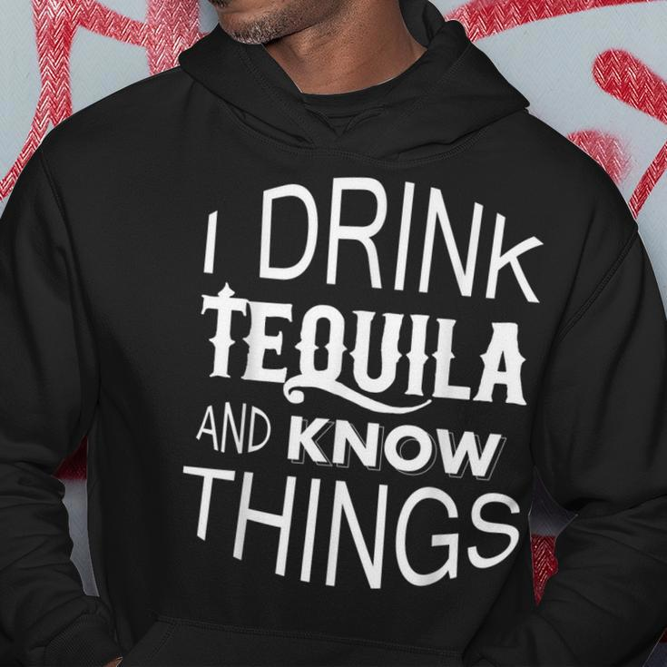 I Drink Tequila And Know Things Men Hoodie Personalized Gifts