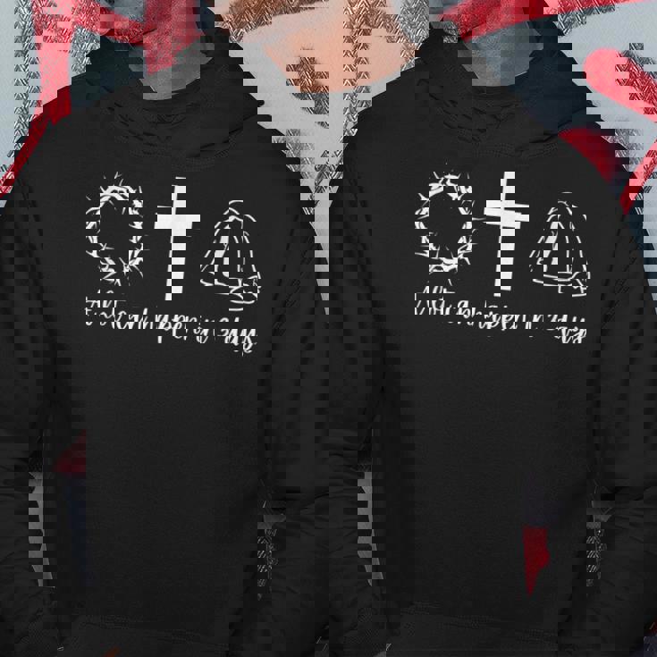 Easter A Lot Can Happen In 3 Days Hoodie Unique Gifts