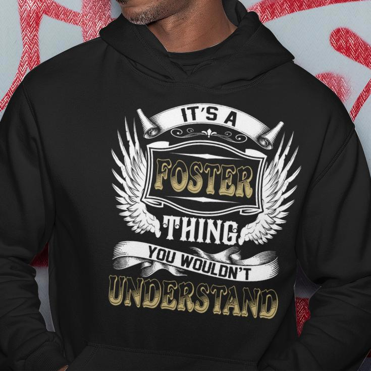Family Name Foster Thing Wouldnt Understand Hoodie Funny Gifts