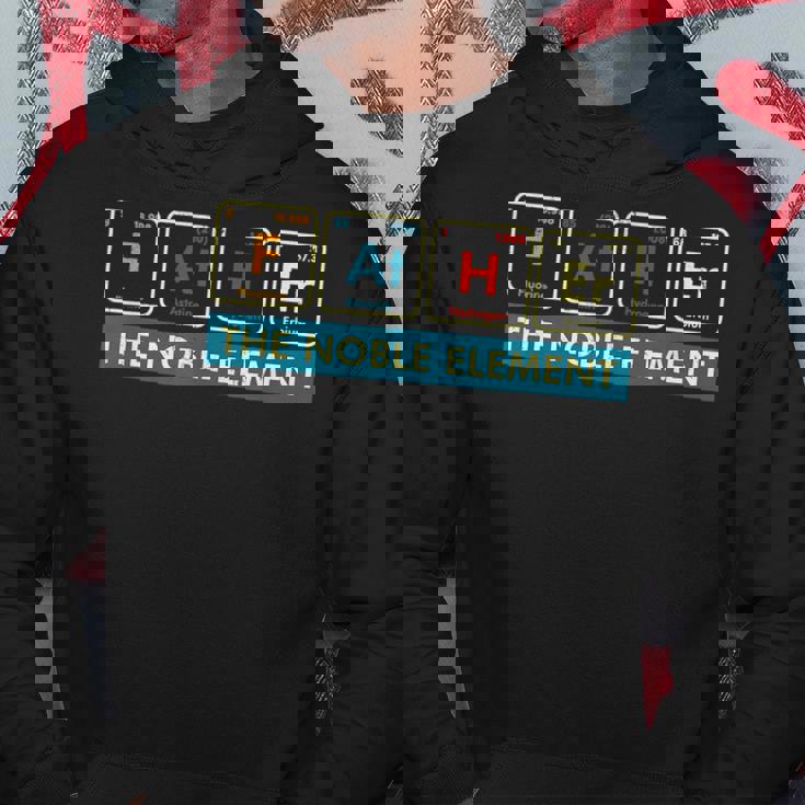 Father The Noble Element Funny Chemical Science Fathers Day Hoodie Personalized Gifts