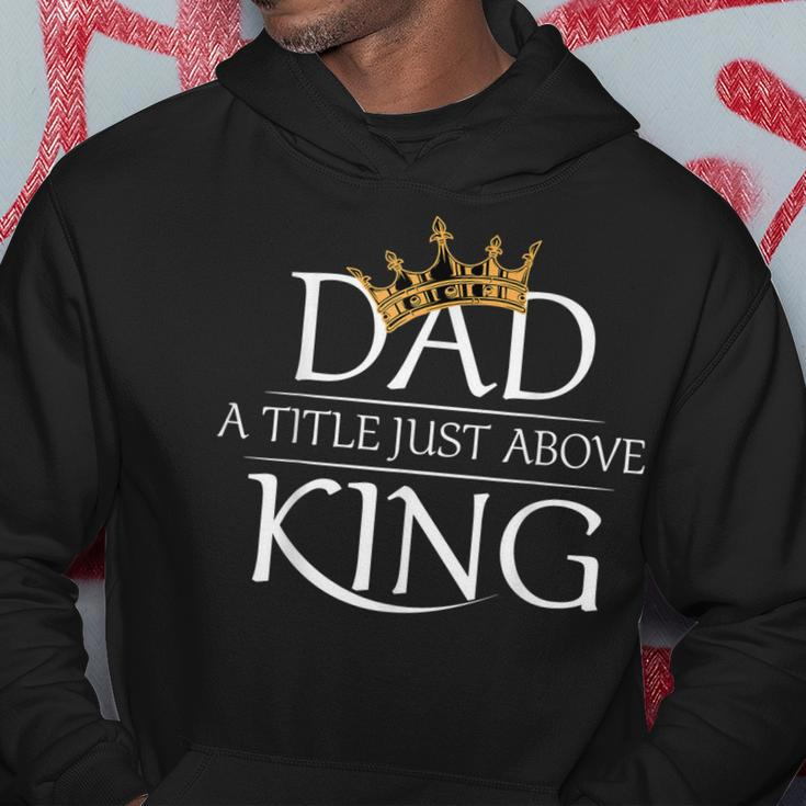 Fathers Day Funny | Dad Is My King | Best Fathers Day Gift Hoodie Unique Gifts