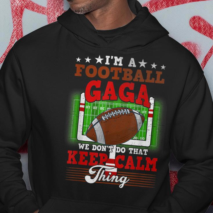Football Gaga Dont Do That Keep Calm Thing Hoodie Funny Gifts