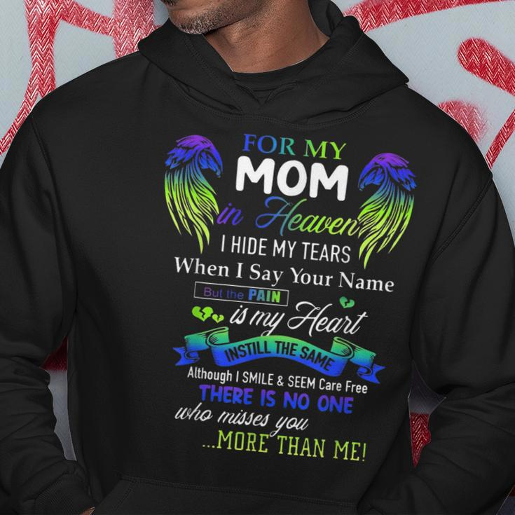 For My Mom In Heaven I Hide My Tears When I Say Your Name Hoodie Unique Gifts