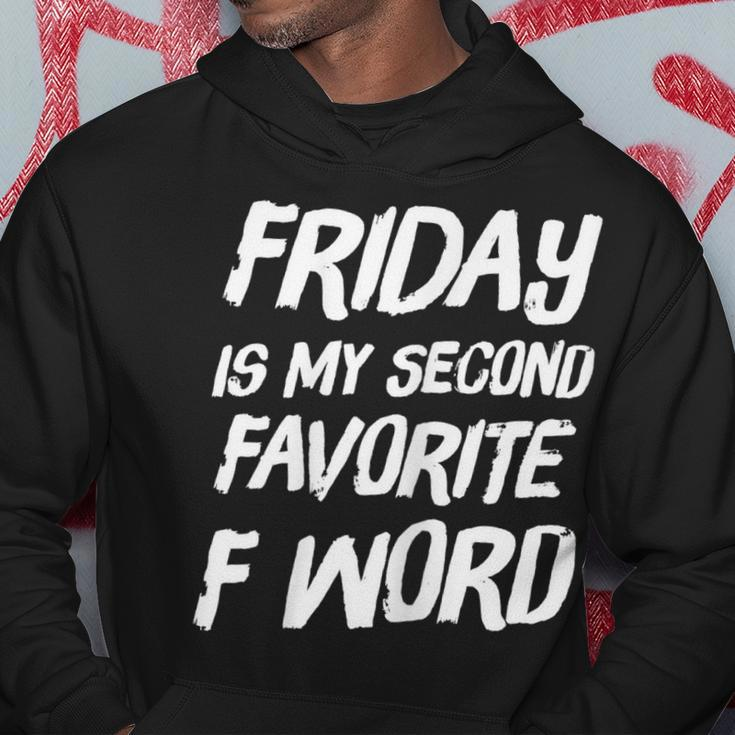 Friday Is My Second Favorite F Word Hoodie Unique Gifts
