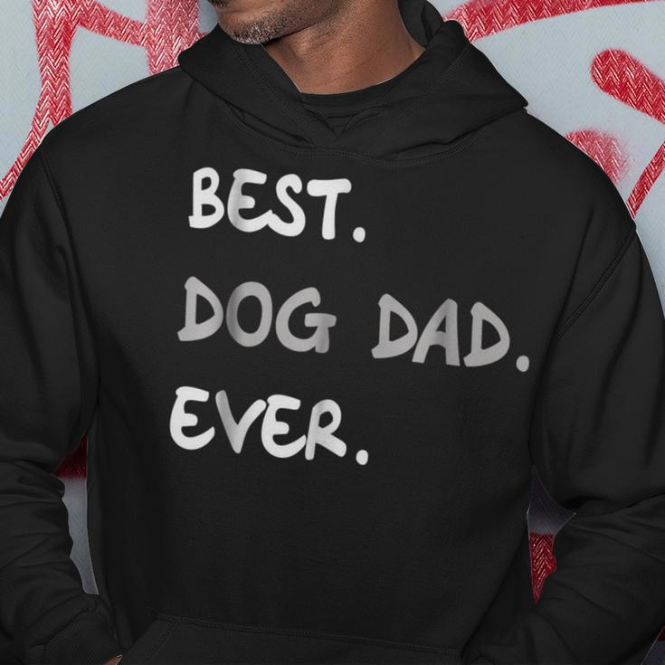 Funny Best Dog Dad Ever Best Dog Dad Ever Hoodie Unique Gifts