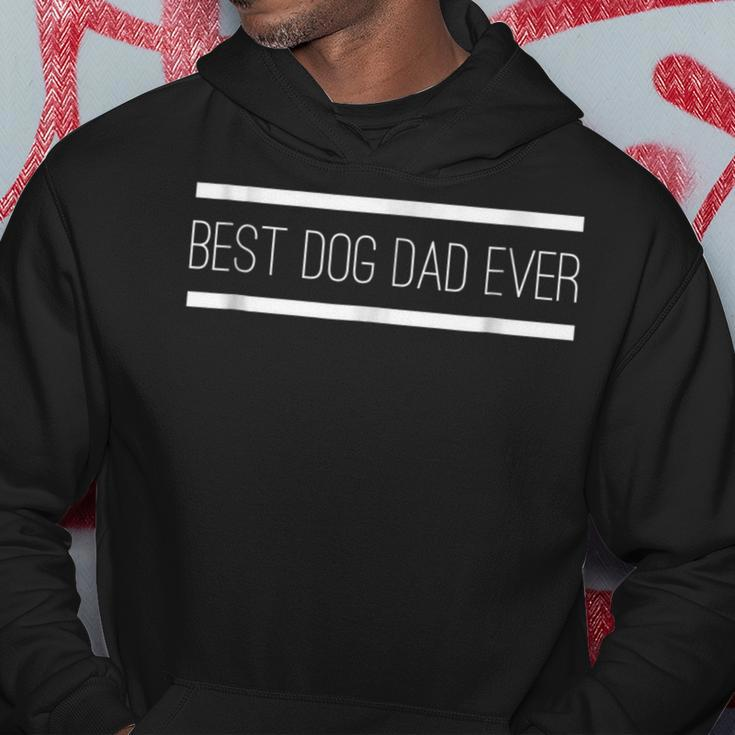 Funny Best Dog Dad Ever | Fathers Day Gift Hoodie Unique Gifts