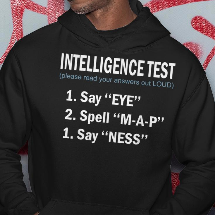 Funny Dad Jokes Intelligence Test Say Eye Spell Map Say Ness Hoodie Unique Gifts