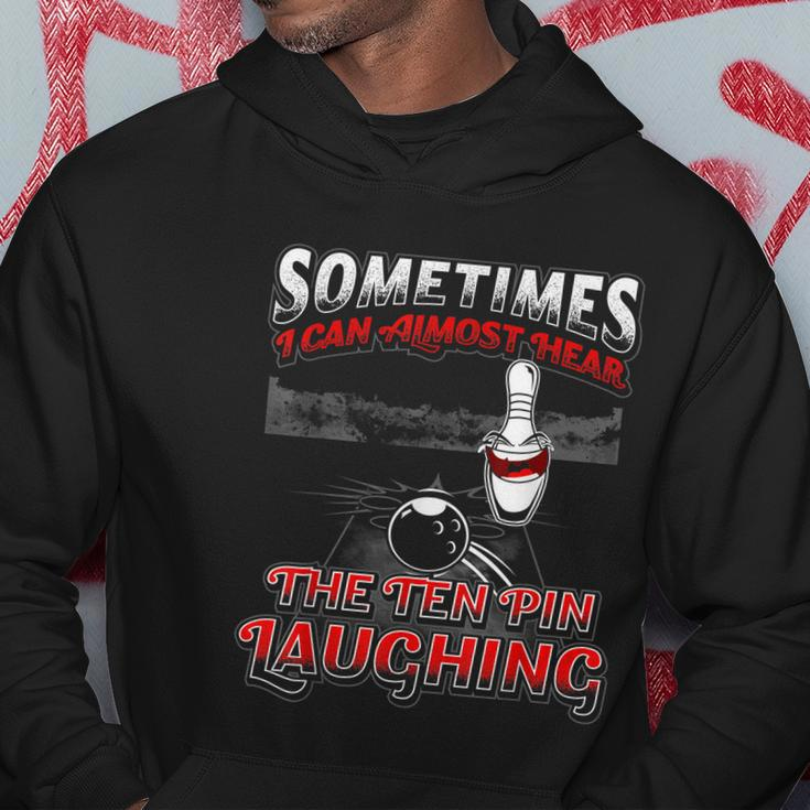 Funny Hear 10 Pin Laughing Gift Funny Bowling Gift Hoodie Unique Gifts