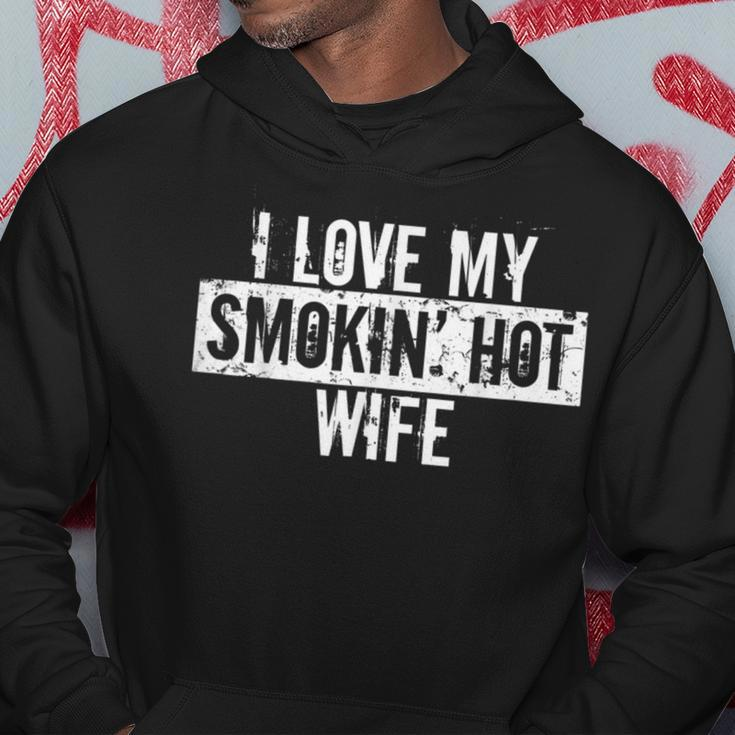 Funny I Love My Smokin Hot Wife Valentine Anniversary Men Hoodie Graphic Print Hooded Sweatshirt Funny Gifts