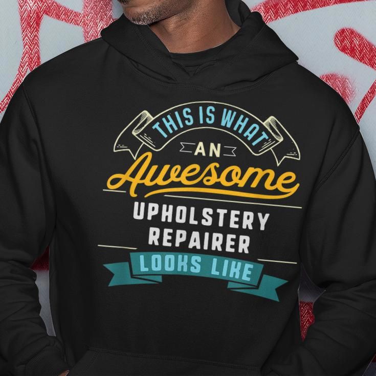 Funny Upholstery Repairer Awesome Job Occupation Men Hoodie Graphic Print Hooded Sweatshirt Funny Gifts