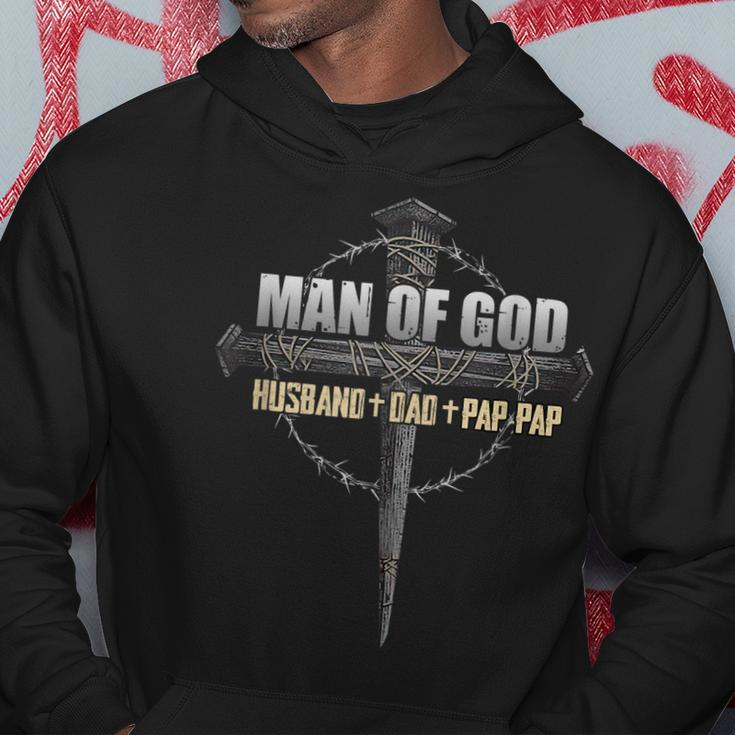 Gift Of Fathers Day Man Of God Husband Dad Pap Pap Gift For Mens Hoodie Unique Gifts