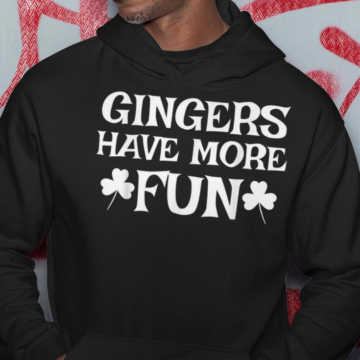 Gingers Have More Fun Funny Redhead Irish Pride Gift Hoodie Funny Gifts