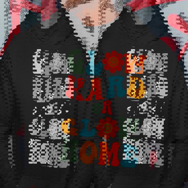 Glow Hard Or Glow Home Groovy Theme 90S 80S Party Lover Hoodie Unique Gifts