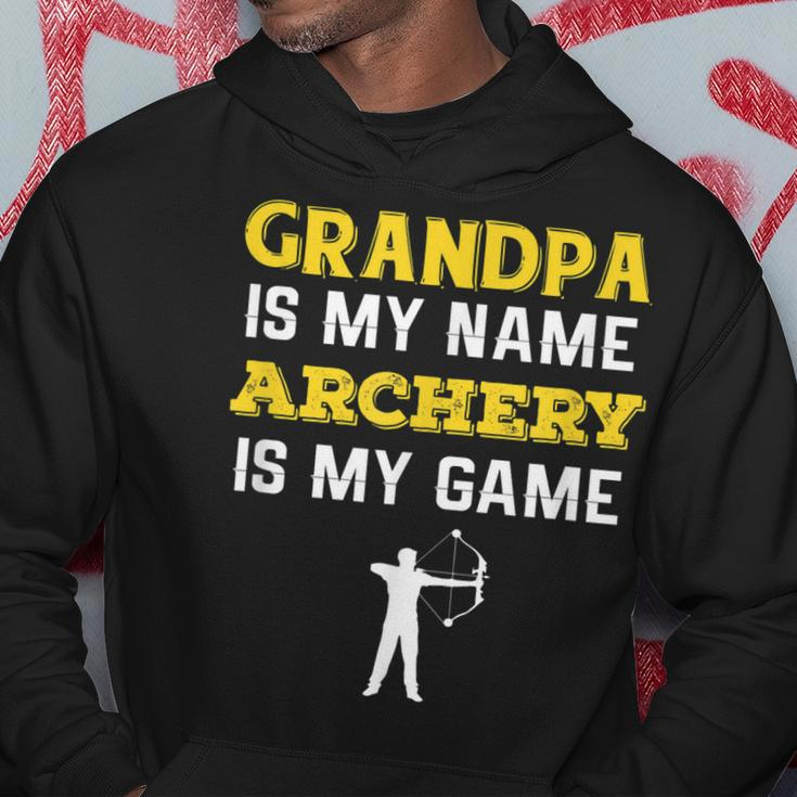 Grandpa Is My Name Archery Is My Game Gift For Mens Hoodie Unique Gifts