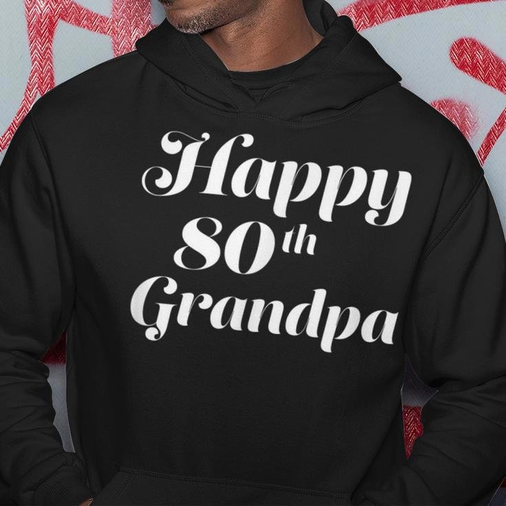 Happy 80Th Grandpa Birthday Gift Men Kids Boys Girls Hoodie Unique Gifts