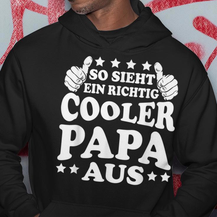 Herren So Sieht Ein Richtig Cooler Papa Aus Vatertag Mann Hoodie Lustige Geschenke