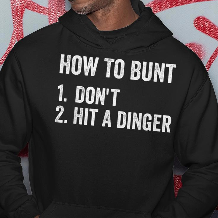How To Bunt Dont Hit A Dinger Funny Baseball Softball Hoodie Unique Gifts