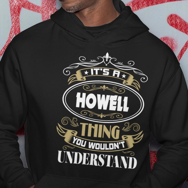 Howell Thing You Wouldnt Understand Family Name Hoodie Funny Gifts