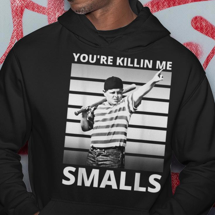 Humor Dad Saying Youre Killing Me Smalls Hoodie Unique Gifts