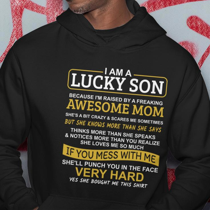 I Am A Lucky Son Im Raised By A Freaking Awesome Mom Hoodie Unique Gifts